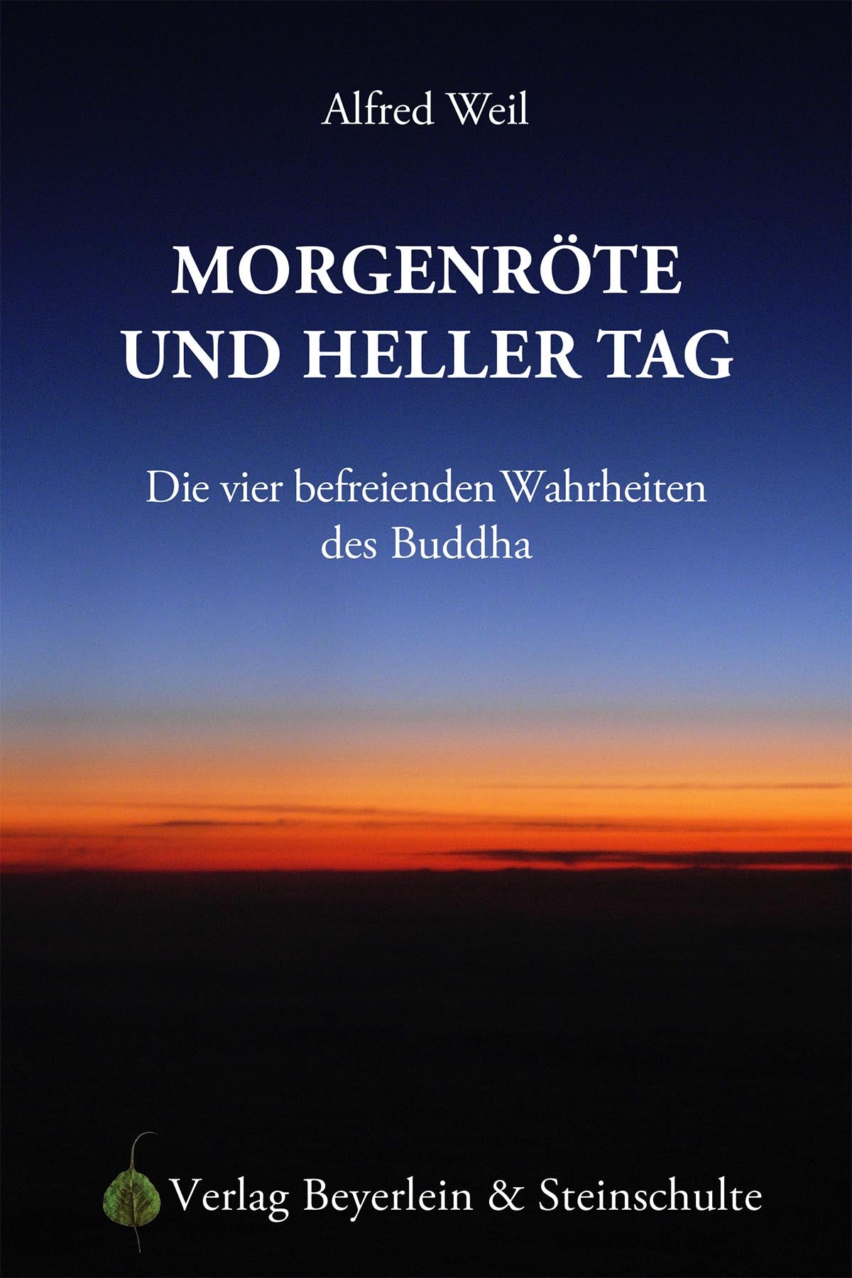 Morgenröte und heller Tag
