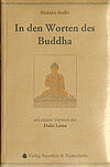 In den Worten des Buddha - Herausgegeben, eingeführt und mit Kommentaren versehen vom ehrw. Bhikku Bodhi.