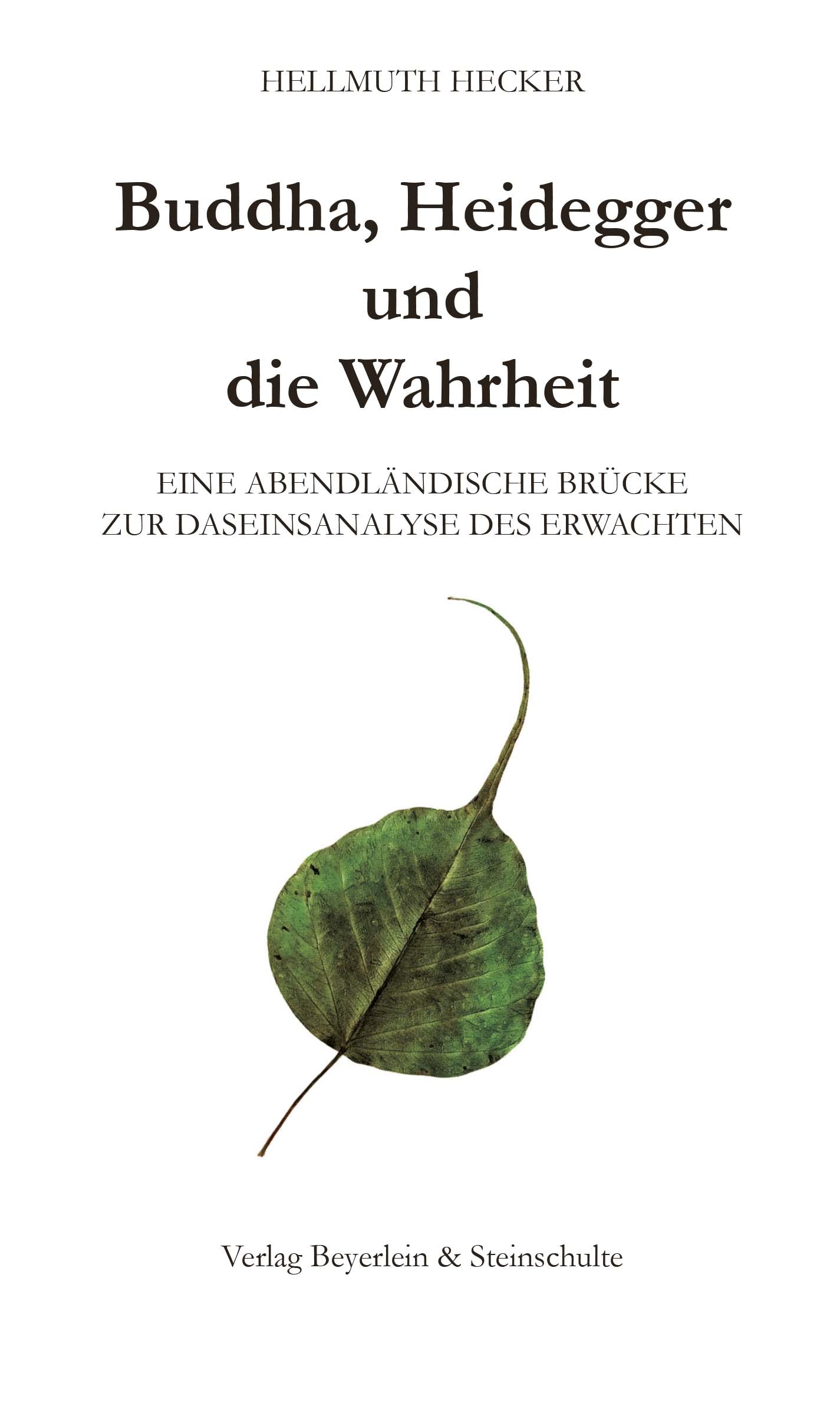 Buddha, Heidegger und die Wahrheit