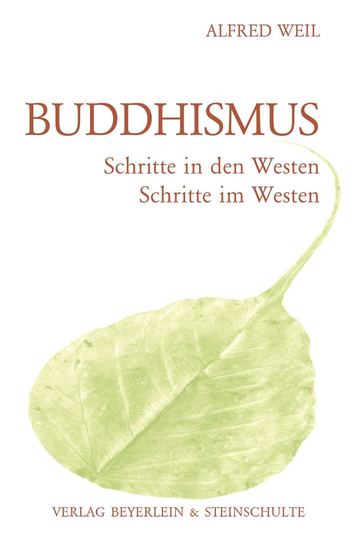 Buddhismus, Schritte in den Westen, Schritte im Westen