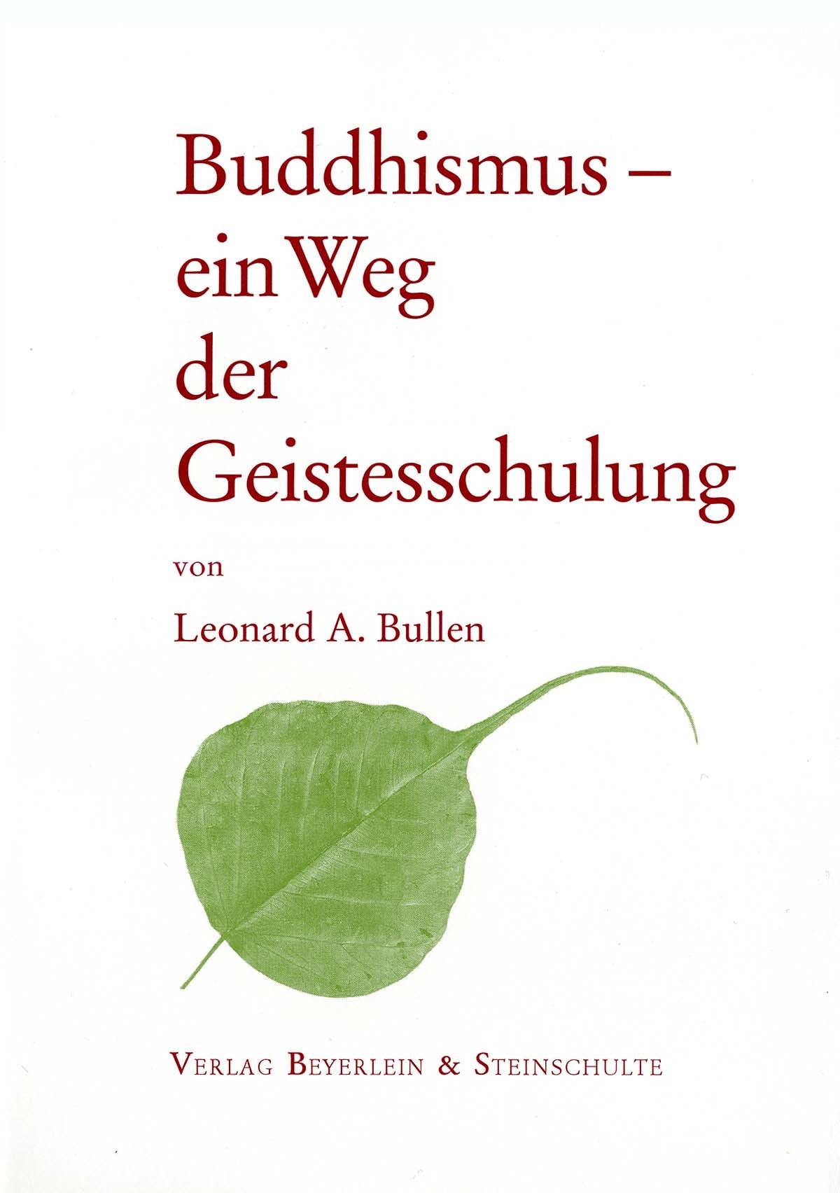 Buddhismus - ein Weg der Geistesschulung