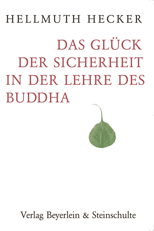 Das Glück der Sicherheit in der Lehre des Buddha