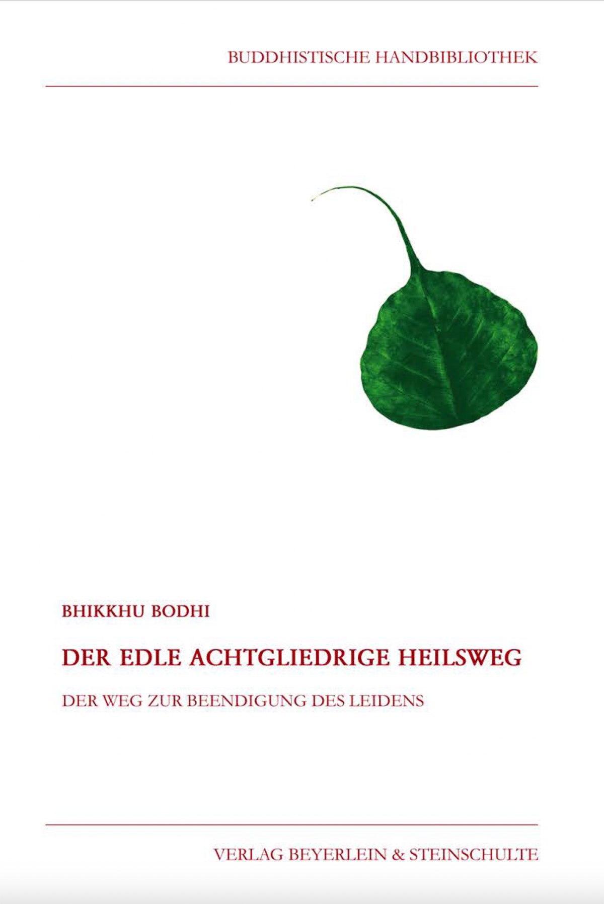 Der edle achtgliedrige Heilsweg