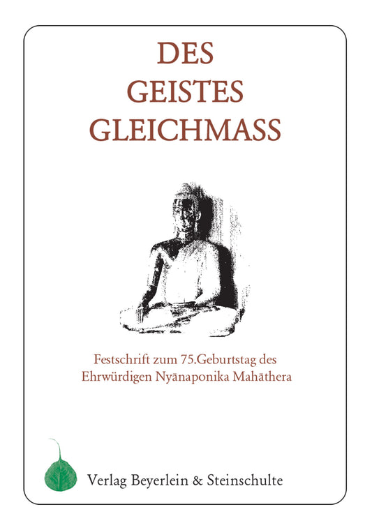 Des Geistes Gleichmaß