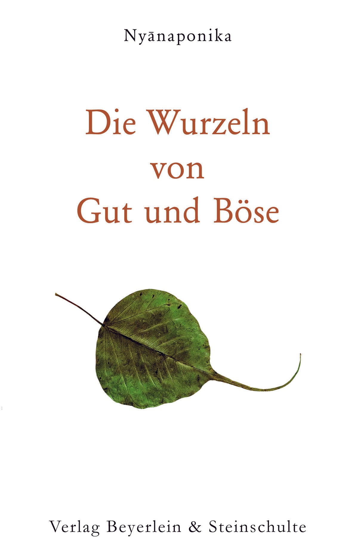 Die Wurzel von Gut und Böse