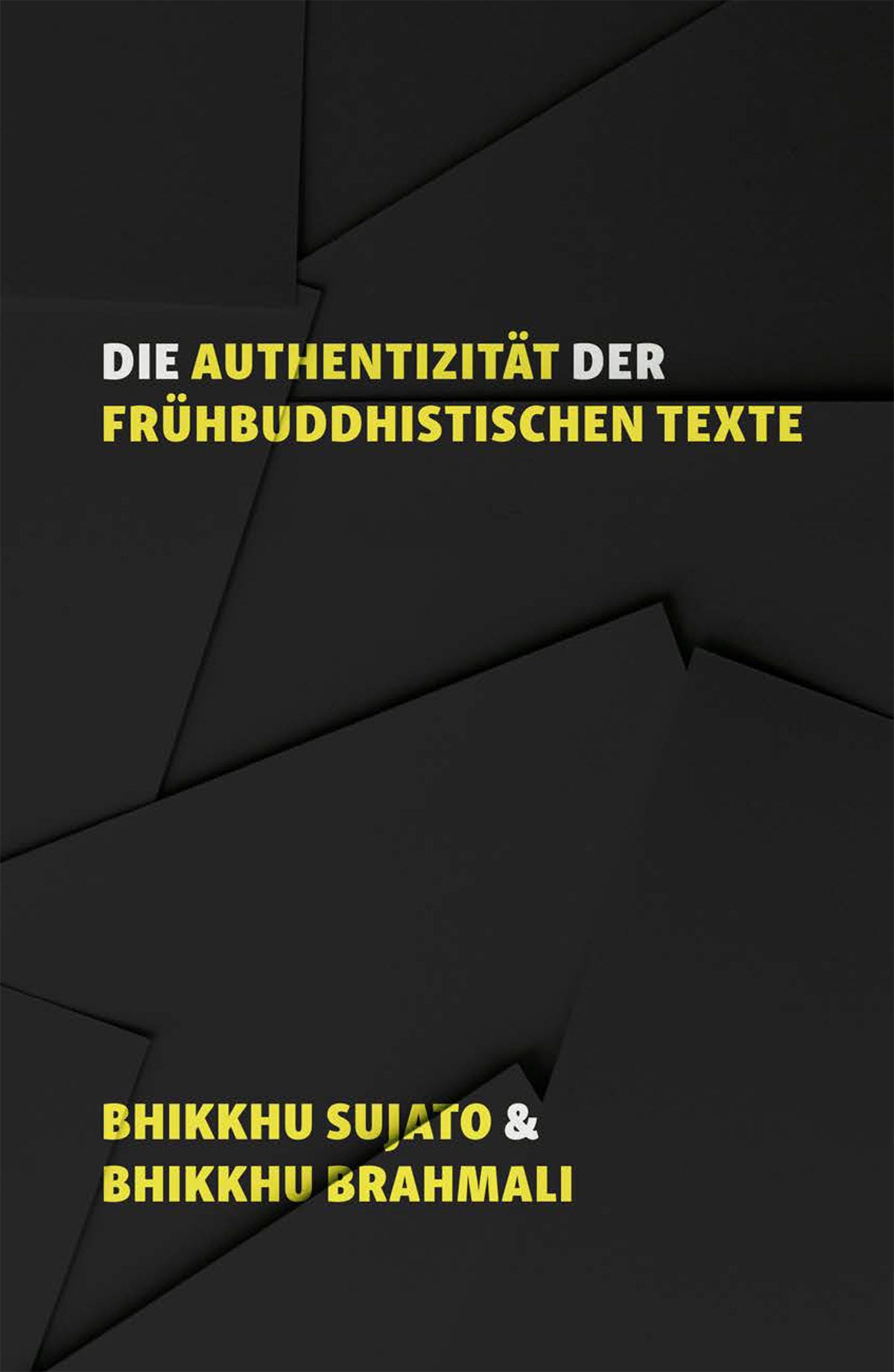 Die Authentizität der Frühbuddhistischen Texte