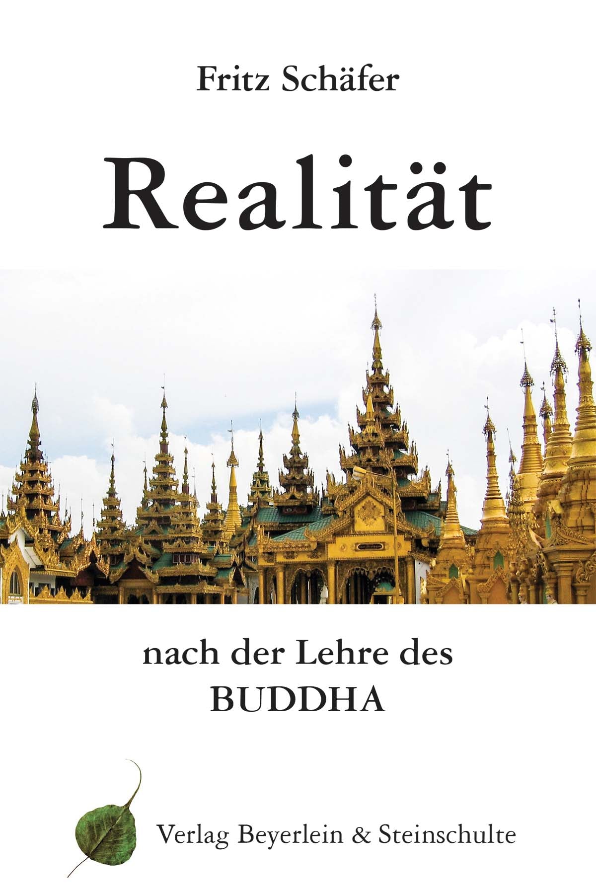 Realität nach der Lehre des Buddha