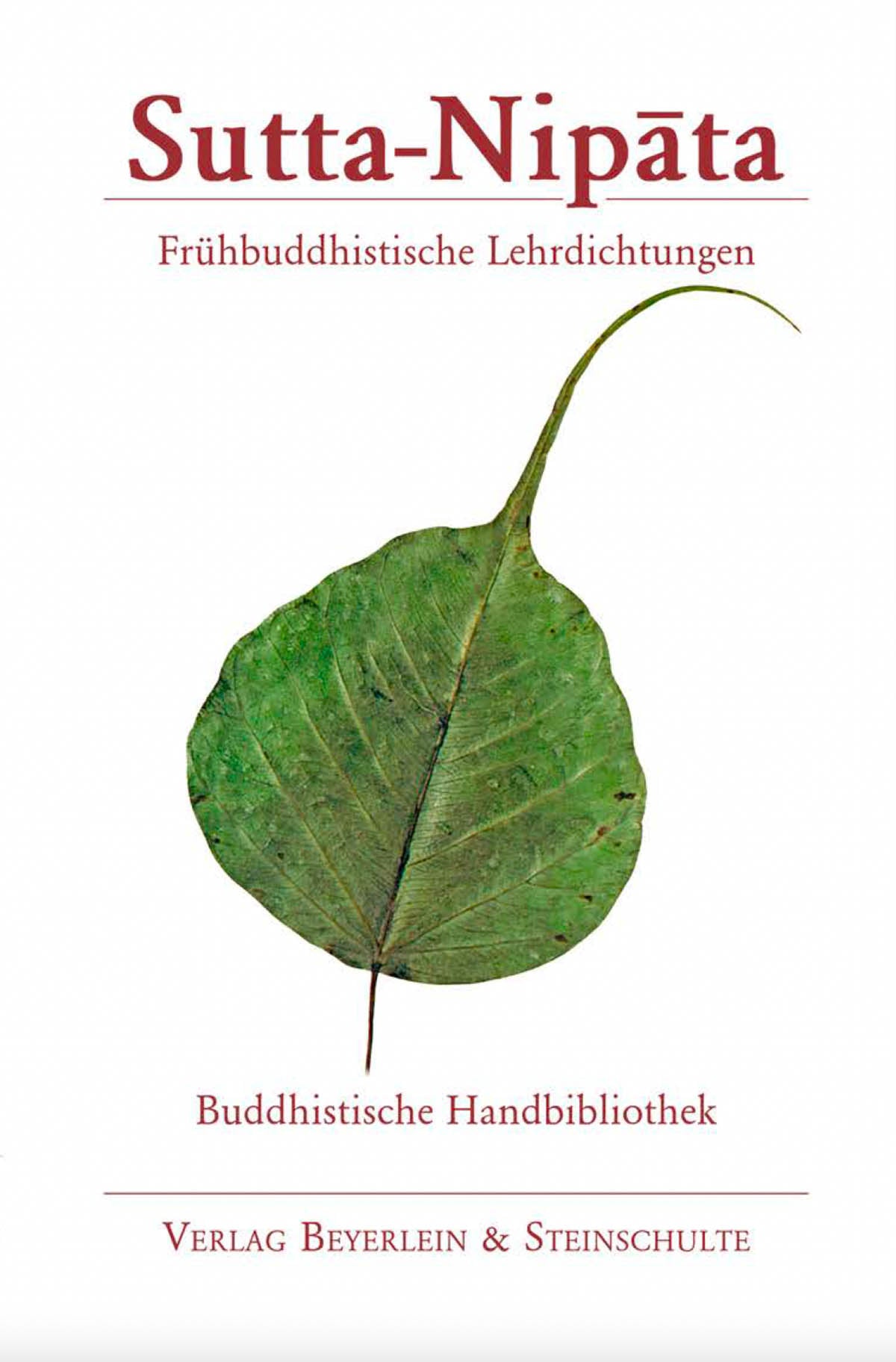 Sutta-Nipata – Frühbuddhistische Lehrdichtungen.