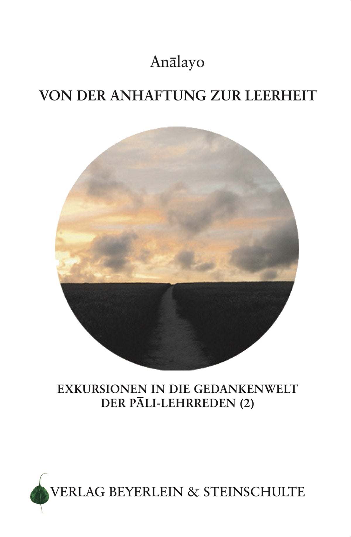 Von der Anhaftung zur Leerheit