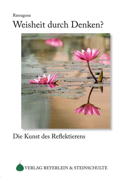 Weisheit durch Denken – Die Kunst des Reflektierens